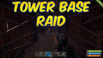 RUST: TOWER BASE ONLINE RAID