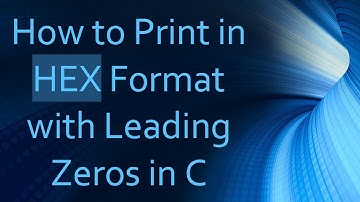 How to Print in HEX Format with Leading Zeros in C