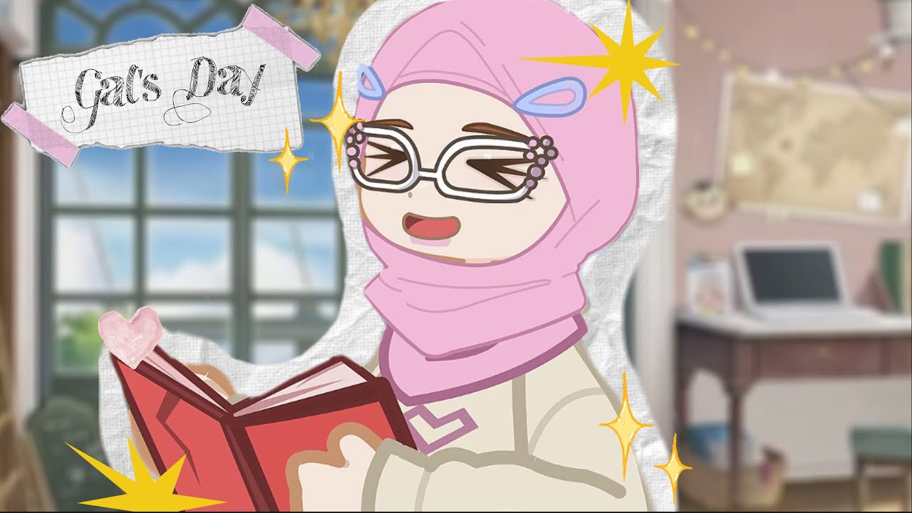 Gal’s Day!                                                                           [gacha life 2]