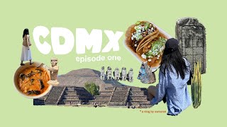 Mexico City VLOG 01 | things to do in CDMX | anthropology museum, teotihuacán, casa de los azulejos