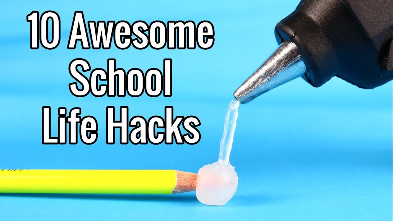 10 Awesome School Life Hacks