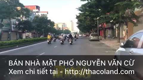 BÁN NHÀ MẶT PHỐ NGUYỄN VĂN CỪ - QUẬN LONG BIÊN - HÀ NỘI | Thacoland.com