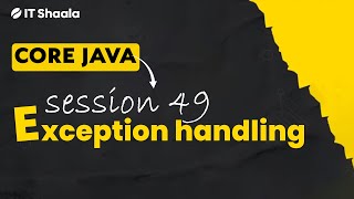 Java - Day 49 - Exception Handling