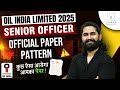 Oil India Senior Officer 2025 Official Paper Pattern | Oil India Limited Question Paper