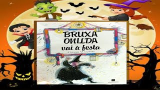 Bruxa Onilda Vai A Festa Historinha Para Crianças Por Bruna Pachla