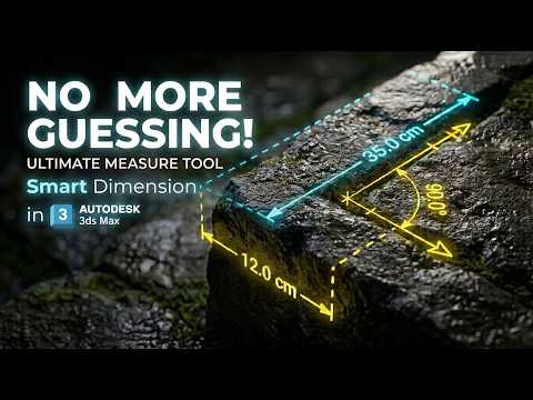 • NO MORE GUESSING! The Ultimate Measure Tool for 3ds Max | Smart Dimension Free