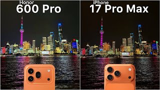 Honor 600 Pro vs iPhone 17 Pro Max Camera Test Comparison