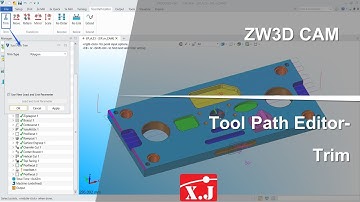 ZW3D คู่มือ สอนการใช้งาน CAM - Tool Path Editor - Trim