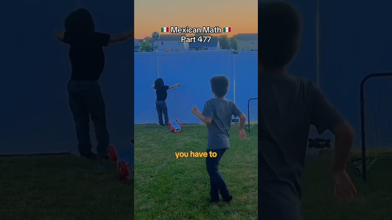 Mexican Math Part 477 Simple Rule You Lose The Ball Find It Mexicanmemes Latinomemes