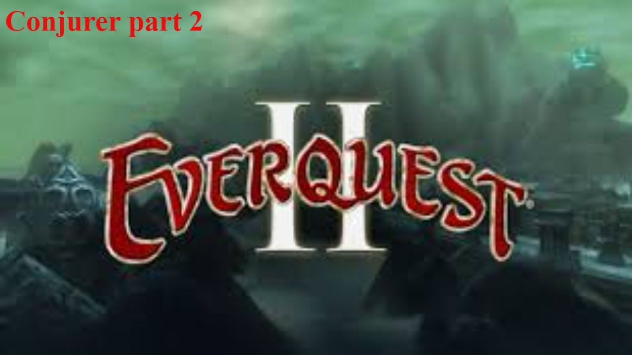 Everquest II. New conjurer levelling part 2.
