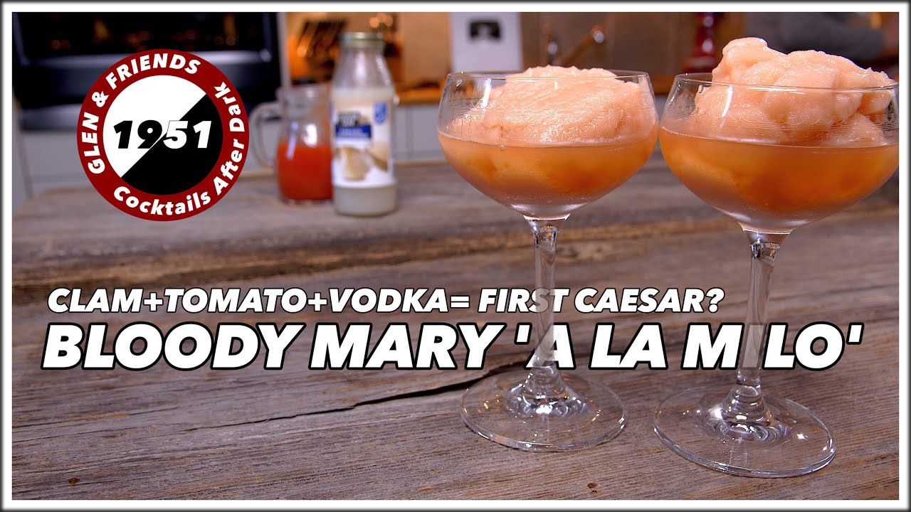 1951 Bloody Mary a La Milo (First Bloody Caesar In Disguise?) - Cocktails After Dark | Glen And Friends Cooking