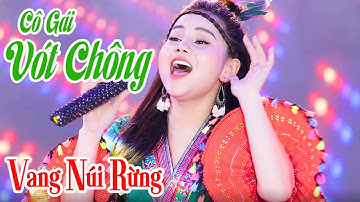 CÔ GÁI VÓT CHÔNG - Công Chúa Đại Ngàn Cất Giọng Hát TRONG VEO Làm SAY LÒNG NGƯỜI - HƯƠNG LY SAO MAI