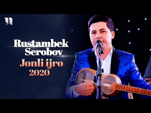 Rustambek Serobov — Jonli ijro dasturi 2020