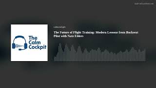 The Future of Flight Training: Modern Lessons from Backseat Pilot with Nate Ehlers