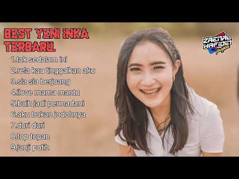 Yeni INKA full album 2021 terbaru || ilove mama mantu #yeniinka #zaenalnafi #yeniinkafullalbum