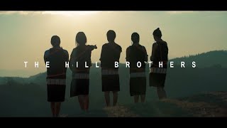 The Hill Brothers - Tüce Küsa |Nagaland (Official Music Video)