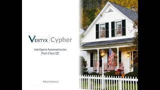Vertyx Cypher: Automated Mortgage Post-Close QC Software