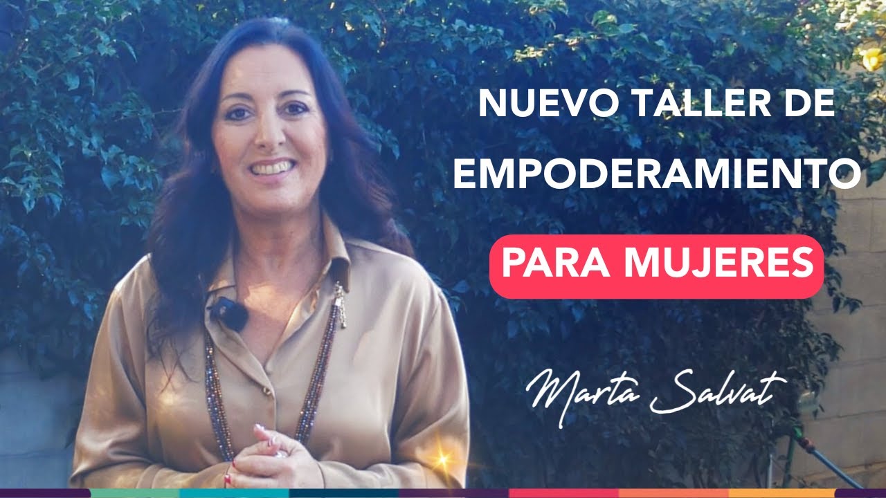 Taller de EMPODERAMIENTO para MUJERES - Taller Online el 15 de Febrero ...