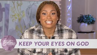 Stephanie Ike: You Worship What You Focus On | Better Together TV