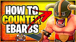 HOW TO COUNTER EBARBS IN CLASH ROYALE
