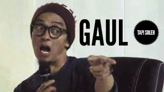 GAPLEH ' GAUL TAPI SHALEH ' II USTADZ EVIE EFFENDIE