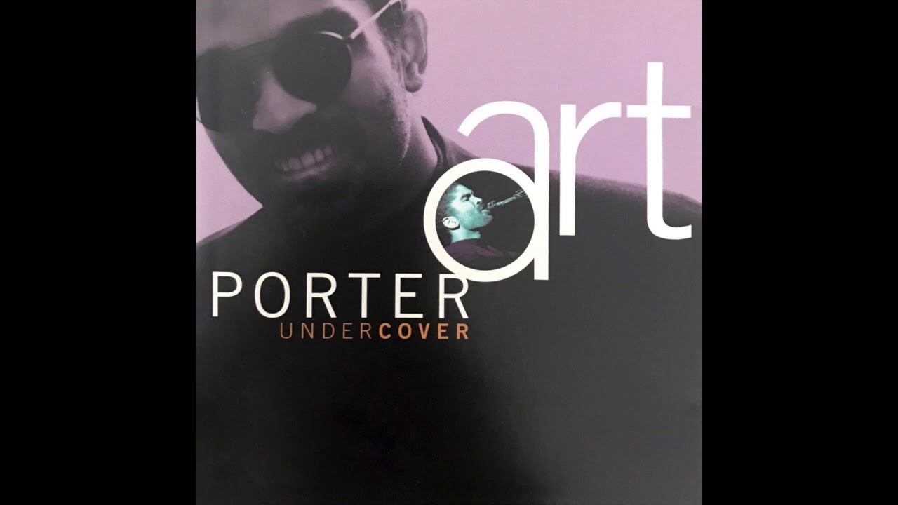 03 Undercover Art Porter，Undercover，Saxophone - YouTube