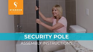 Stander Security Pole Assembly Instructions - Tension-mounted Transfer Pole & Grab Bar