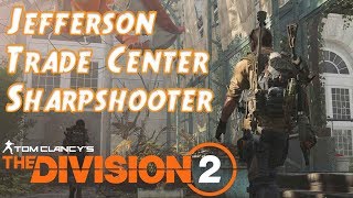 Division 2 Jefferson Trade Center -  Sharpshooter - Invaded mission - Open beta gameplay