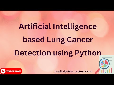 Artificial Intelligence based Lung Cancer Detection using Python