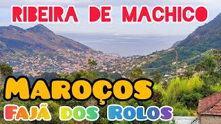 Quadras Soltas e Despique Ribeira Machico - Fajã dos Rolos Maroços Estradas da Madeira Portugal