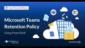 How to Setup a Microsoft Teams Retention Policy Using PowerShell?