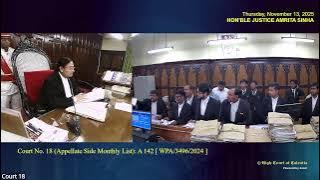 13 November 2025 | Court No. 18 | Live Streaming of the Court proceedings
