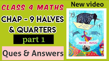halves & quarters ques ans. part - 1,chapter 9 maths class 4 ques ans. in hindi,NCERT solution