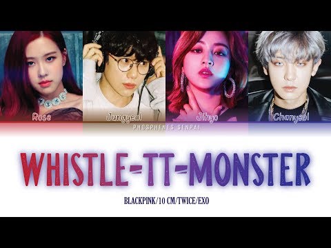 Rose (BLACKPINK), Jungyeol (10cm), Jihyo (TWICE), Chanyeol (EXO) 'Whistle-TT-Monster' Lyrics