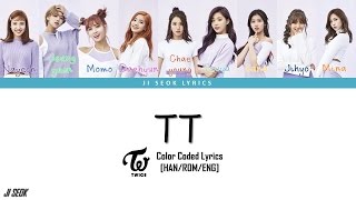 TWICE (트와이스) - TT LYRICS (Color Coded Han|Rom|Eng) | Ji Seok