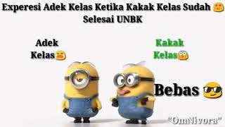 ekspresi adik kelas ketika kakak kelas selesai unbk...!