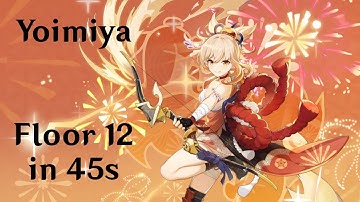 [Patch 2.2] Yoimiya explodes each Floor 12 half in 45s or less!