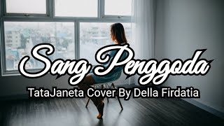 Tata Janeeta feat Maia Estianty - Sang Penggoda Cover by Della Firdatia | Lirik