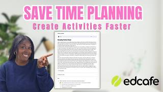 EdCafe:  AI Tool for Teachers | Save Time Planning