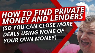 How to Find Private Money and Lenders (Big Fat Real Estate Checks Podcast Ep #66)