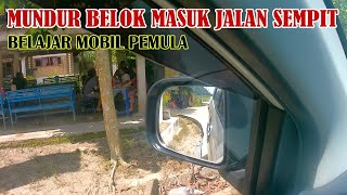 Cara mundur belok di jalan sempit - Belajar mobil pemula