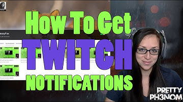 How To Get TWITCH Notifications When Streamer Goes LIVE!