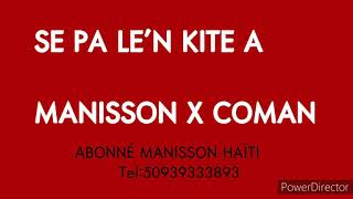 Se Pa Len Kite A Manisson X Coman Official Audio