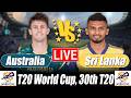 SL vs AUS Score | Sri Lanka vs Australia Score 30th T20 Commentary | T20 World Cup 2026