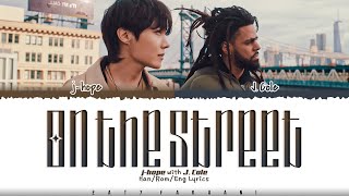 j-hope - 'on the street' (with J. Cole) Lyrics [Color Coded_Han_Rom_Eng]