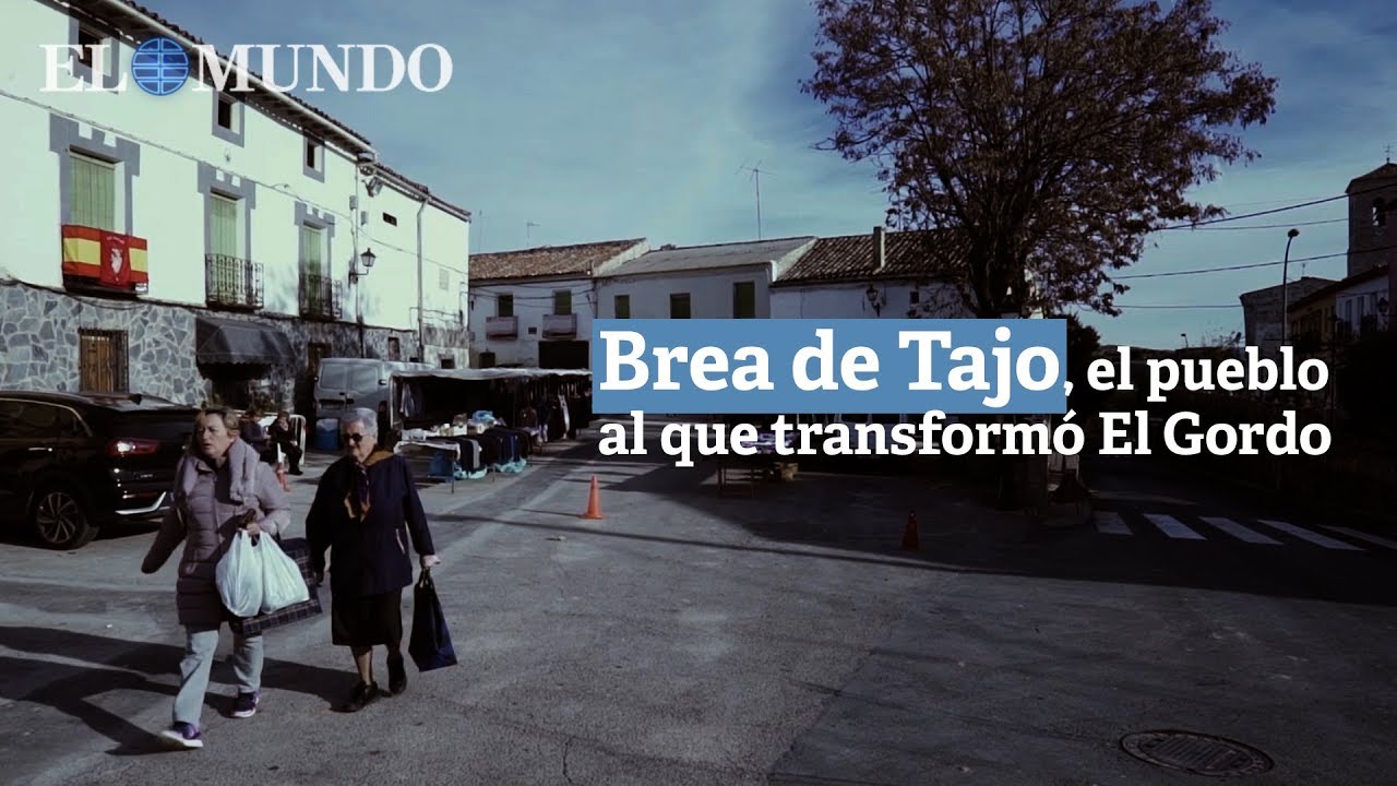 Brea de Tajo, el pueblo al que transformó El Gordo