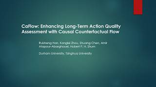 Caflow: Enhancing Long - Term Action Quality Assessment With Causal Counterfactual Flow, Wacv2026