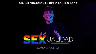 SEXualidad - DÍA DEL ORGULLO | Pastor Ale Gomez