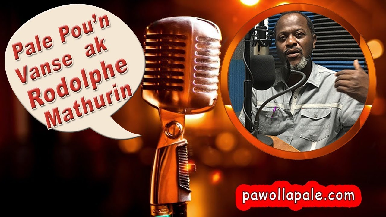 Rodophe Mathurin PALE POUN VANSE avèk Rodolphe