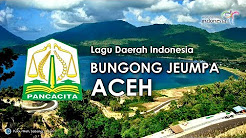 Video Mix - Bungong Jeumpa - Lagu Daerah Aceh (Karaoke, Lirik dan Terjemahan) [remake] - Playlist 